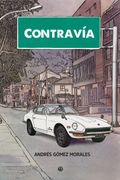 Contravía. Relatos al filo de la noche (in Spanish)