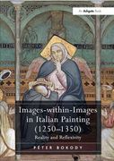 Images-Within-Images in Italian Painting (1250-1350): Reality and Reflexivity (en Inglés)