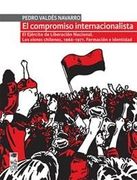 El Compromiso Internacionalista: El Ejército de Liberación Nacional: Los "Elenos" Chilenos, 1966-1971: Formación e Identidad