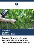 Raman-Spektroskopie-Technik für die Analyse der Lebensmittelqualität (in German)