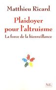 Plaidoyer pour l'altruisme : La force de la bienveillance