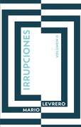 Irrupciones. Volumen II - Mario Levrero - Montacerdos