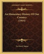 an elementary history of our country (1914) (en Inglés)