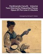 Ferdinando Carulli: Volume Two Dieciocho Pequeñas Piezas Opus 211 For Low G Ukulele