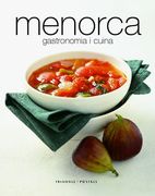 Menorca: gastronomia i cuina (Sèrie E) (en Catalán)
