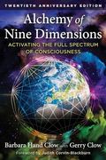 Alchemy of Nine Dimensions: Activating the Full Spectrum of Consciousness (en Inglés)