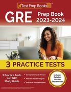 GRE Prep Book 2023-2024: 3 Practice Tests and GRE Study Guide [Includes Detailed Answer Explanations] (en Inglés)