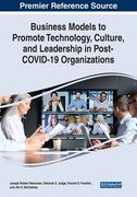 Business Models to Promote Technology, Culture, and Leadership in Post-Covid-19 Organizations 