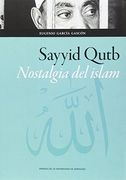 Sayyid Qutb. Nostalgia del islam