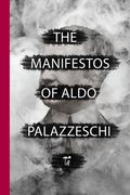 The Manifestos of Aldo Palazzeschi (en Inglés)