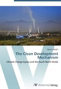 The Clean Development Mechanism: Climate Change Equity and the South-North Divide