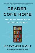 Reader, Come Home: The Reading Brain in a Digital World 