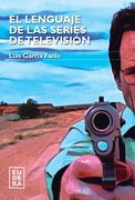 El Lenguaje De Las Series De Television
