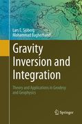 Gravity Inversion and Integration: Theory and Applications in Geodesy and Geophysics (en Inglés)