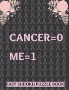 Cancer 0 Me 1: Large Print Easy Sudoku Puzzles For Men Women, Kids and Seniors - Get Well Soon Activity Book - Perfect Gift For Cance (en Inglés)