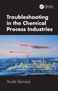 Troubleshooting in the Chemical Process Industries (en Inglés)