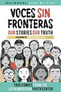 Voces sin Fronteras: Our Stories, our Truth