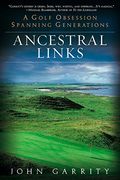 Ancestral Links: A Golf Obsession Spanning Generations (en Inglés)