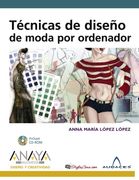 Técnicas de Diseño de Moda por Ordenador (Diseño y Creatividad)