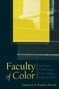 faculty of color,teaching in predominantly white colleges and universities