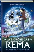 Las Crónicas de Rema: La Tierra de la Niebla Azul