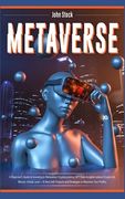Metaverse: A Beginner's Guide to Investing in Metaverse; Cryptocurrency, NFT (non-fungible tokens) Crypto Art, Bitcoin, Virtual L (en Inglés)