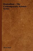 hypnotism - the contemporary science series (en Inglés)