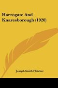 harrogate and knaresborough (1920) (en Inglés)