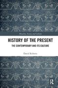History of the Present: The Contemporary and its Culture (Morality, Society and Culture) (en Inglés)