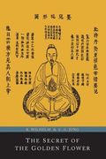 The Secret of the Golden Flower; A Chinese Book of Life (en Inglés)