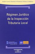 Regimen Juridico De La Inspeccion Tributaria Local (in Spanish)