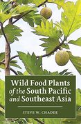 Wild Food Plants of the South Paci¿ C and Southeast Asia 