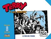 Terry y los Piratas. La Mina del Tesoro 1934-1936