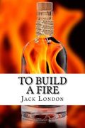 To Build a Fire: and other stories (en Inglés)