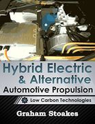Hybrid Electric & Alternative Automotive Propulsion: Low Carbon Technologies (en Inglés)