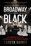 When Broadway was Black (en Inglés)