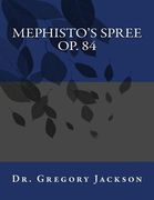 Mephisto's Spree, Op. 84 (en Inglés)