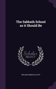 The Sabbath School as it Should Be (en Inglés)