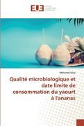Qualité microbiologique et date limite de consommation du yaourt à l'ananas (en Francés)