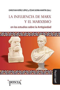 La Influencia de Marx y el Marxismo en los Estudios Sobre la Antiguedad