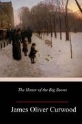 The Honor of the Big Snows (en Inglés)