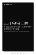 The 1990s: A Decade of Contemporary British Fiction (en Inglés)