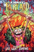 I Hate Fairyland, Volume 6: Last Gert Standing (6) (en Inglés)