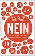 Nein: Was Vier Mutige Buchstaben im Leben Bewirken Können (en Alemán)