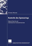 Kontrolle des Sponsorings: State of the art und Methodischer Evaluationsansatz (in German)