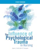 WORKBOOK for The Influence of Psychological Trauma in Nursing (en Inglés)