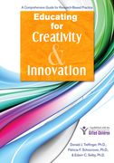 Educating for Creativity and Innovation: A Comprehensive Guide for Research-Based Practice (en Inglés)