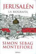 Jerusalen, la Biografia - Simon Sebag Montefiore - Crítica