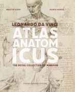 Leonardo da Vinci Atlas Anatomicus. The Royal Collection of Windsor (in Inglés,Italiano)