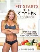 Fit Starts in the Kitchen (en Inglés)
